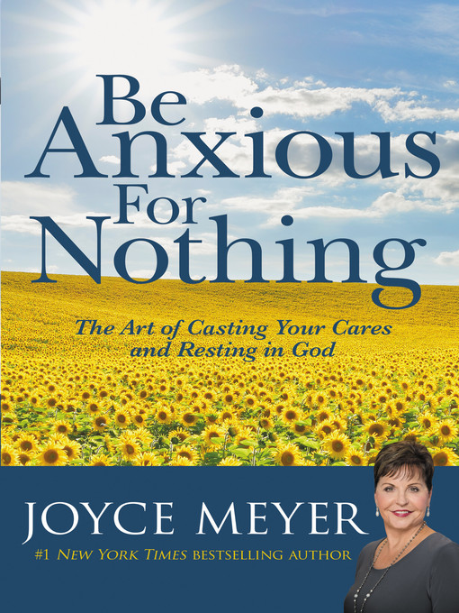 Title details for Be Anxious for Nothing by Joyce Meyer - Wait list